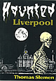 Haunted Liverpool | THE ORIGINAL FIRST EDITION