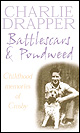 Battlescars and Pondweed